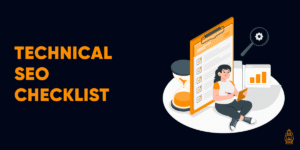Technical SEO Checklist: Ensuring Your Site is Search Engine Friendly