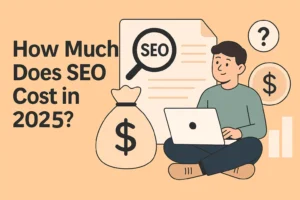 How Much Does SEO Cost in 2025?