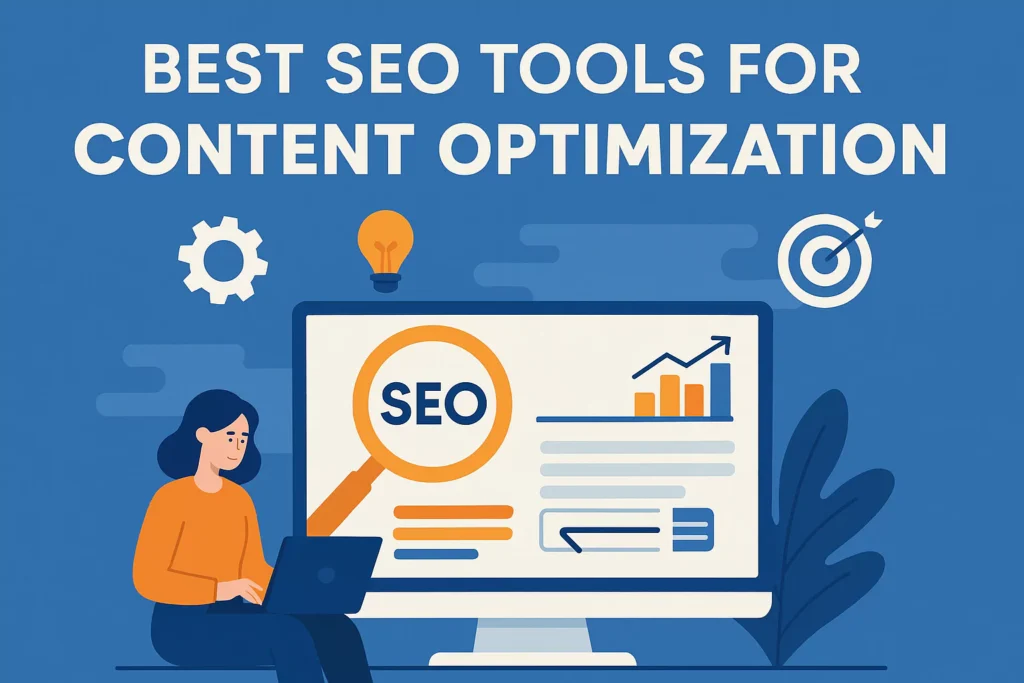 Best SEO Tools for Content Optimization
