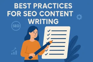 Best Practices for SEO Content Writing