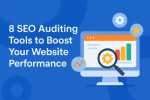 8 SEO Auditing Tools to Boost Your Website Performance