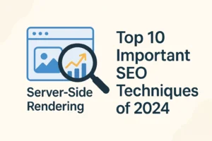 Top 10 Important SEO Techniques of 2024