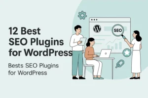 12 Best SEO Plugins for WordPress