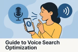 Guide to Voice Search Optimization